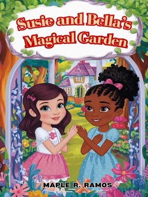 cover image of Susie and Bella's Magical Garden